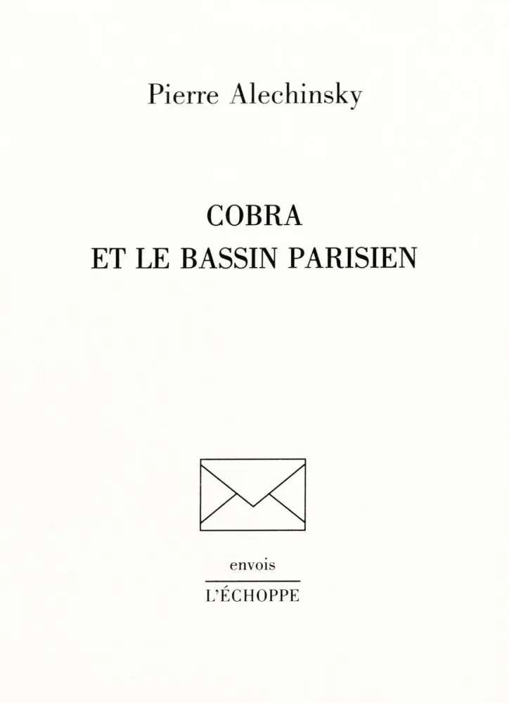 Geïllustreerd Boek Alechinsky - Cobra et le Bassin parisien