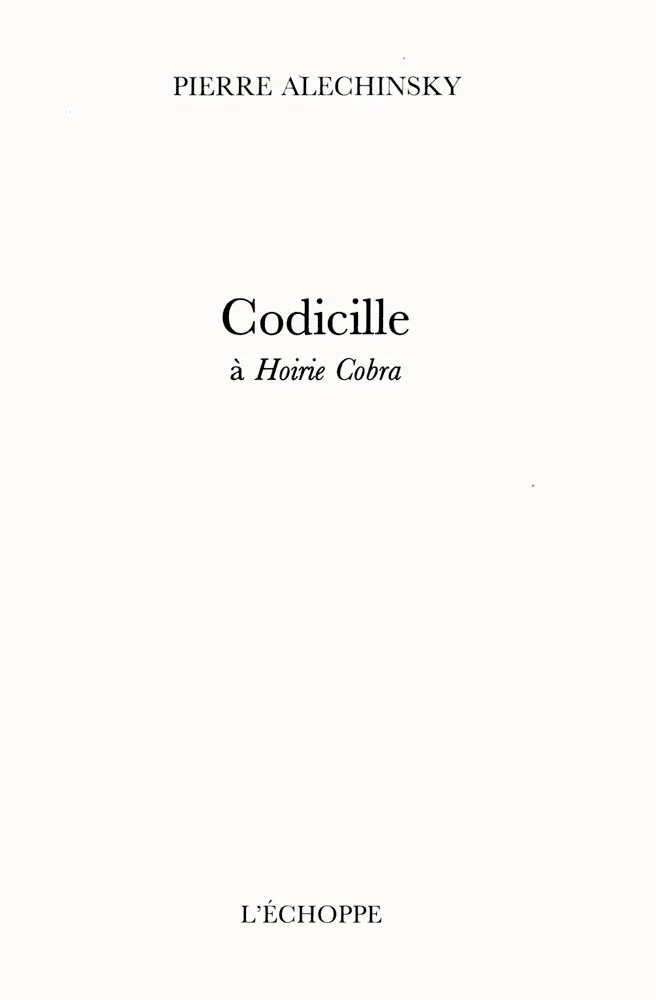 Geïllustreerd Boek Alechinsky - Codicille à Hoirie-Cobra