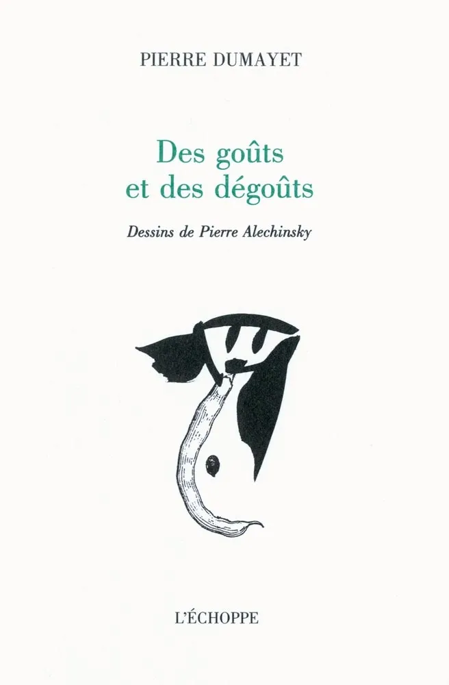 Geïllustreerd Boek Alechinsky - Des goûts et des dégoûts
