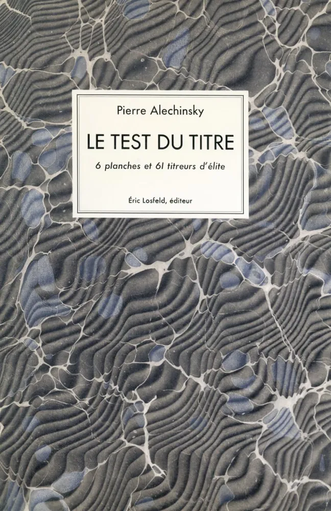 Geïllustreerd Boek Alechinsky - Le test du titre