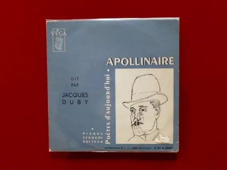 Geen Techniek Apollinaire - Apollinaire dit par Jacques Duby