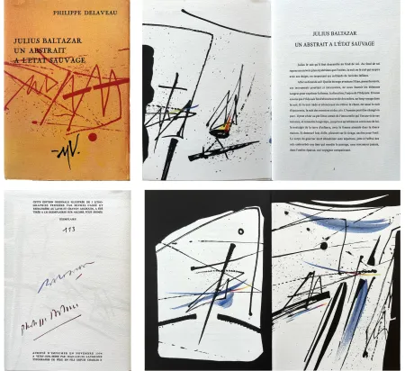 Lithografie Baltazar - P. Delaveau: JULIUS BALTAZAR UN ABSTRAIT A L'ETAT SAUVAGE