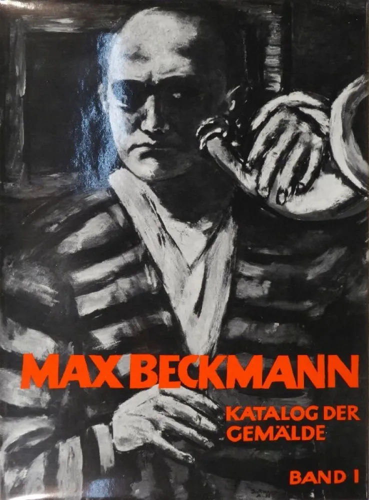 Geïllustreerd Boek Beckmann - GÖPEL, Erhard u. Barbara. Max Beckmann. Katalog der Gemälde.