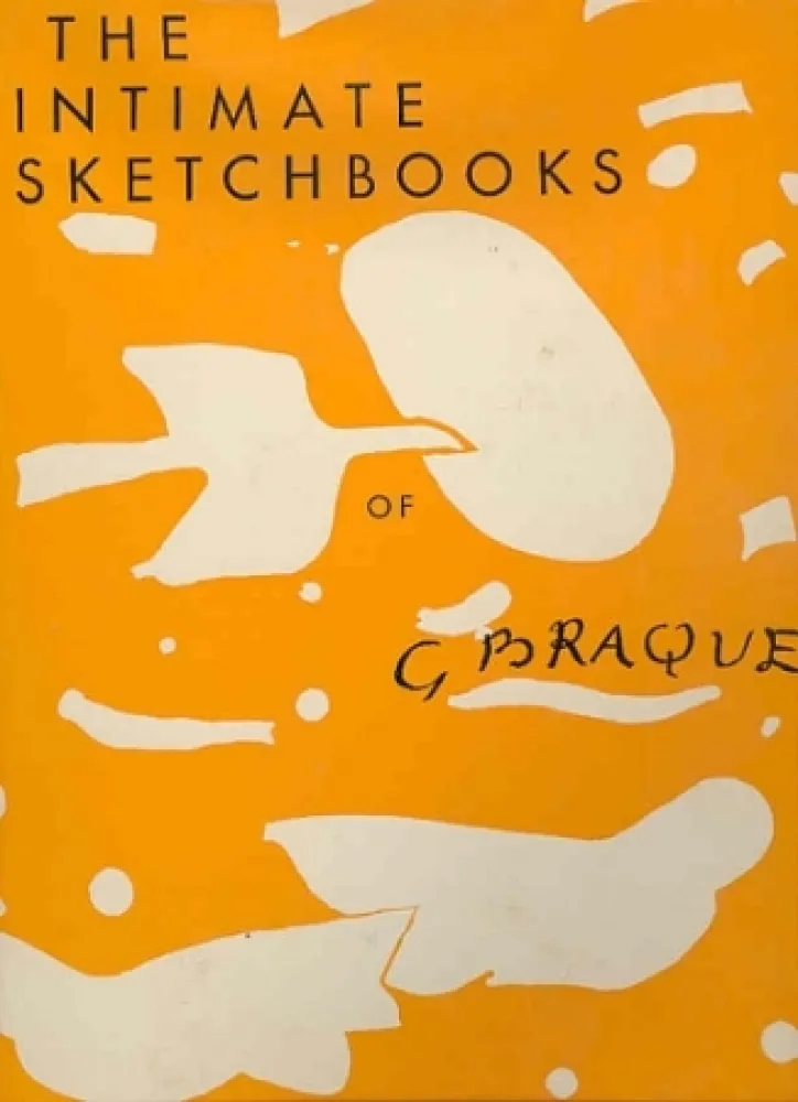 Geïllustreerd Boek Braque - The intimate sketchbooks of Georges Braque