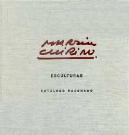 Geïllustreerd Boek Chirino - Martín Chirino Catalogo Razonado - Cataloge raisonné