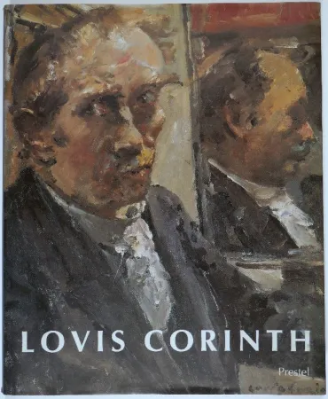Geïllustreerd Boek Corinth - Lovis Corinth. Katalog der Gemälde von Lothar Brauner u. Andrea Bärnreuther / Katalog der Aquarelle, Zeichnungen und Druckgraphik von Barbara Butts.