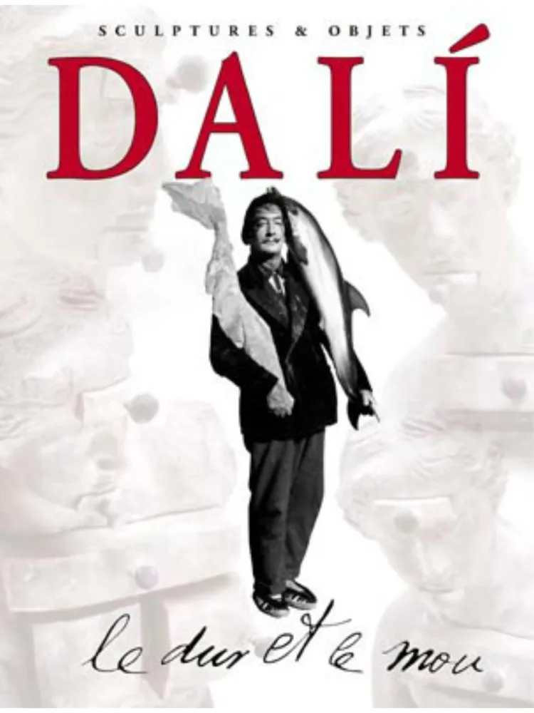 Geïllustreerd Boek Dali - Dali - Le Dur et Le Mou. Sculptures & Objets