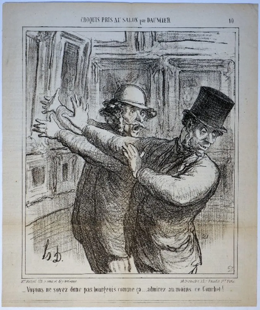 Lithografie Daumier - – Voyons ne soyez donc pas bourgeois comme ça... admirez au moins ce Courbet! 
