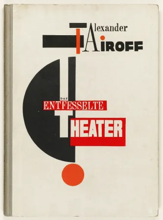 Geïllustreerd Boek El Lissitzky - Das entfesselte Theater (The Unleashed Theatre)
