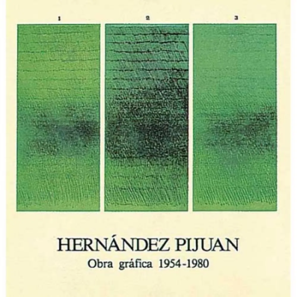 Geïllustreerd Boek Hernandez Pijuan - Hernández Pijuan. Obra Gráfica I (1954-1980)