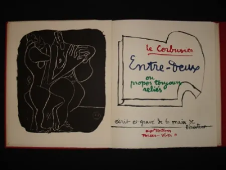 Lithografie Le Corbusier - Entre-deux ou propos toujours réliés, écrit et gravé de la main de l'auteur.