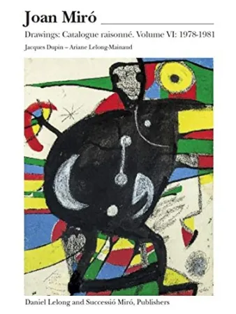 Geïllustreerd Boek Miró - Miró Drawings VI : catalogue raisonné des dessins (1978-1981)