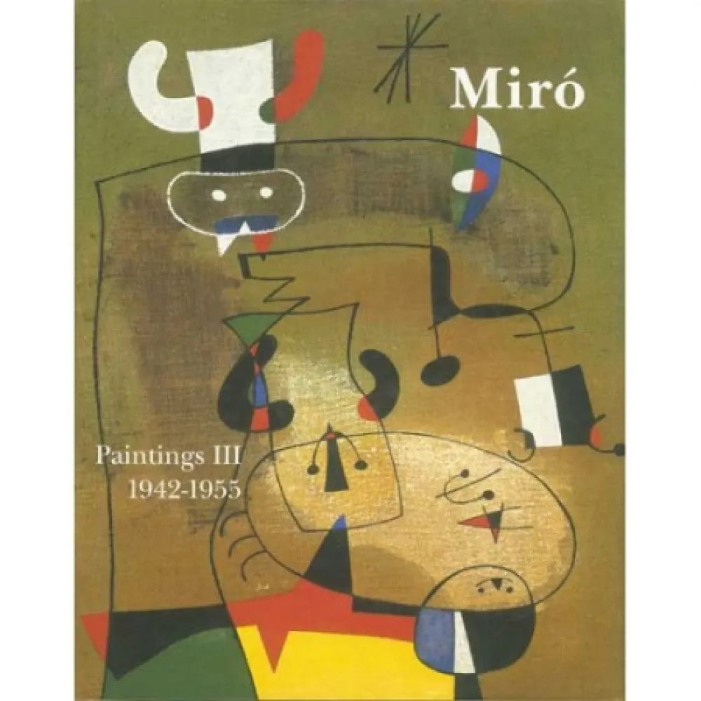 Geïllustreerd Boek Miró - Miró. Paintings Vol. III. 1942-1955