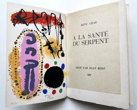 Geïllustreerd Boek Miró - René Char : À LA SANTÉ DU SERPENT. 1 lithographie en couleurs signée (1954)