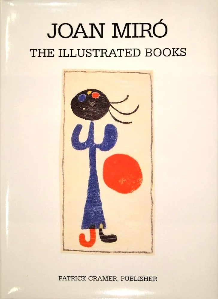 Geïllustreerd Boek Miró - The Illustrated Books: Catalogue raisonné. 