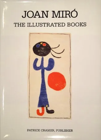 Geïllustreerd Boek Miró - The Illustrated Books: Catalogue raisonné