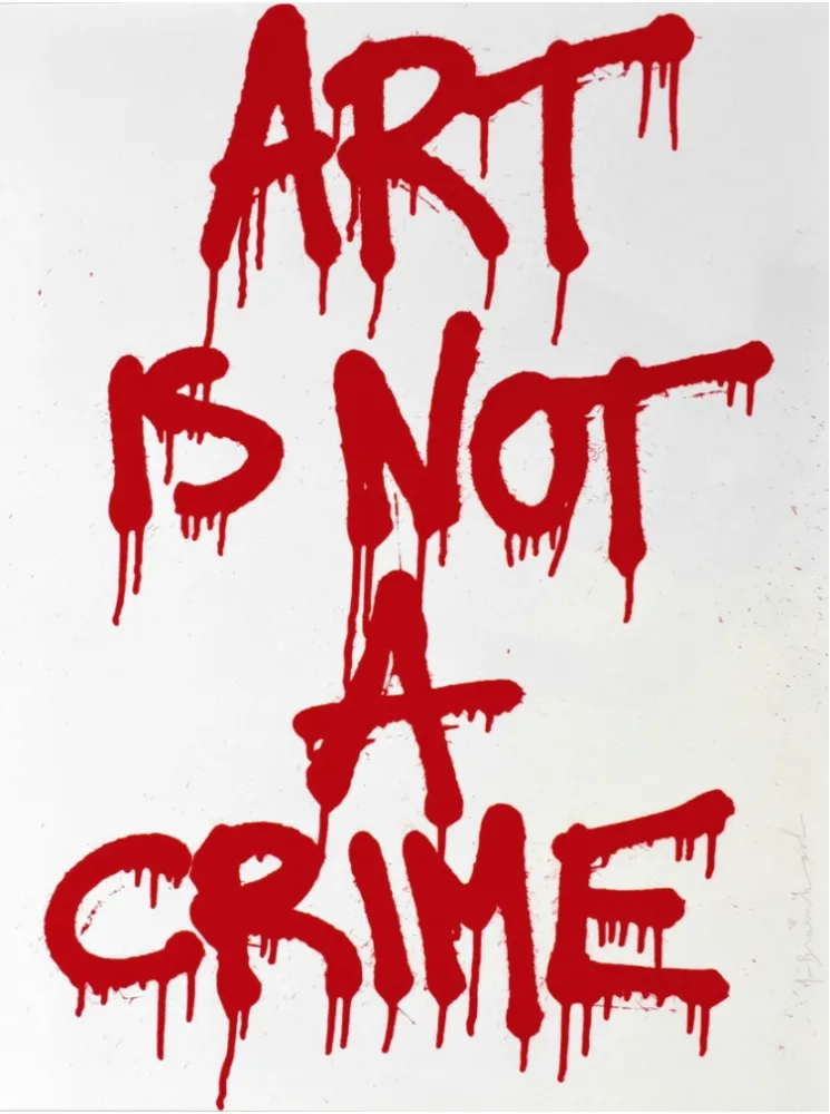 Zeefdruk Mr Brainwash - Art is not a Crime