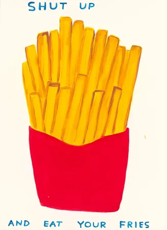 Zeefdruk Shrigley - Shut Up And Eat Your Fries