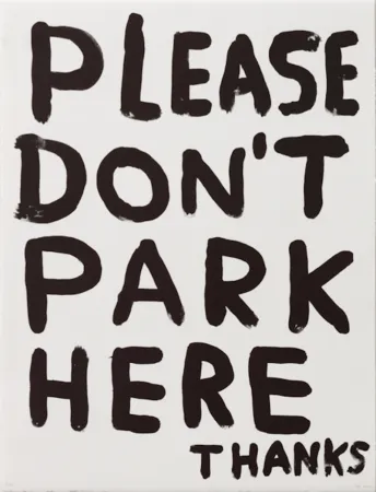 Lithografie Shrigley - Untitled (Please Don’t Park Here Thanks)