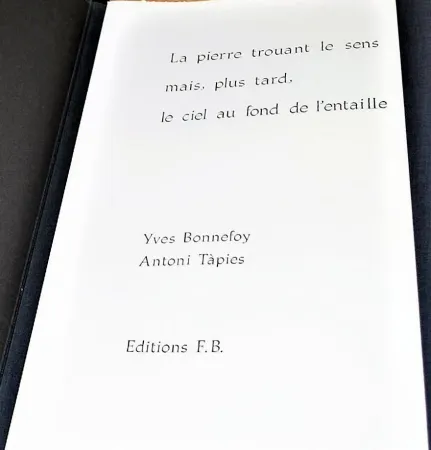 Geïllustreerd Boek Tàpies - La Pierre Trouant Le Sens Mais, Plus Tard, Le Ciel Au Fond De l'Entaille.