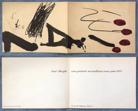 Lithografie Tàpies - Meilleurs vœux d'Aimé Maeght pour 1973 : LITHOGRAPHIE ORIGINALE DE TAPIES.