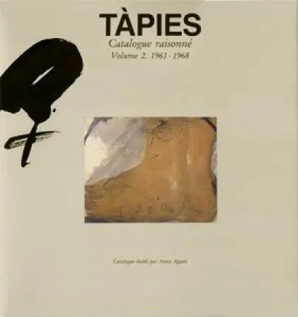 Geïllustreerd Boek Tàpies - Tàpies. Catalogue raisonné. Volume 2. 1961-1968