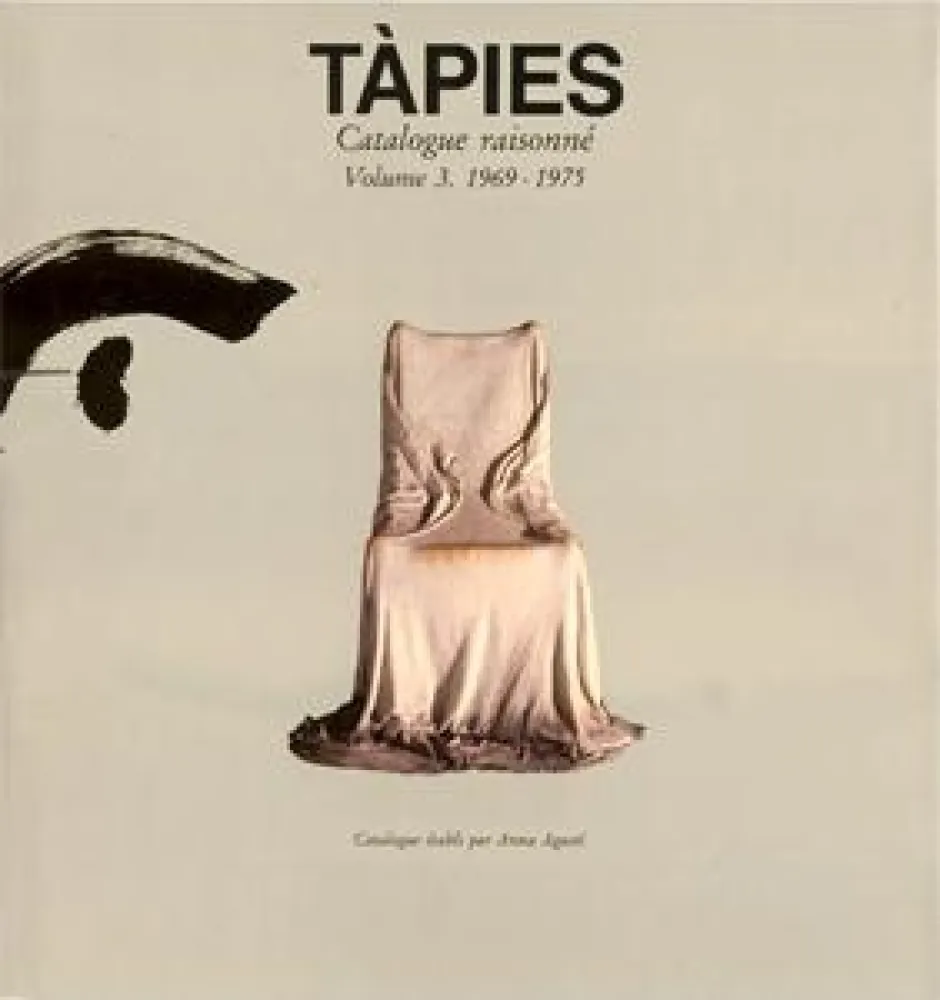 Geïllustreerd Boek Tàpies - Tàpies. Catalogue raisonné. Volume 3. 1969-1975