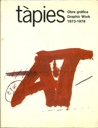 Geïllustreerd Boek Tàpies - Tàpies: Graphic Work. Obra gráfica. 1973-1978. Vol. 2. (Spanish/English)