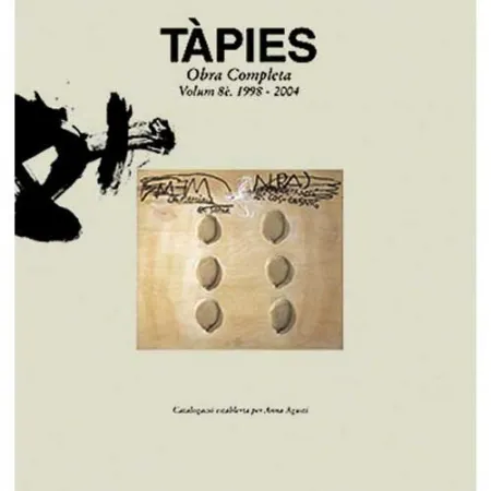 Geïllustreerd Boek Tàpies - Tàpies. Obra completa. volume VIII. 1998-2004
