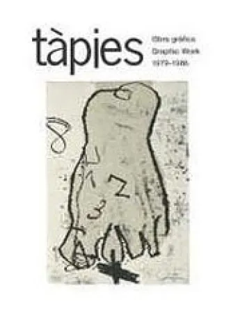 Geïllustreerd Boek Tàpies - Tàpies. Obra gráfica. Graphic Work 1979-1986