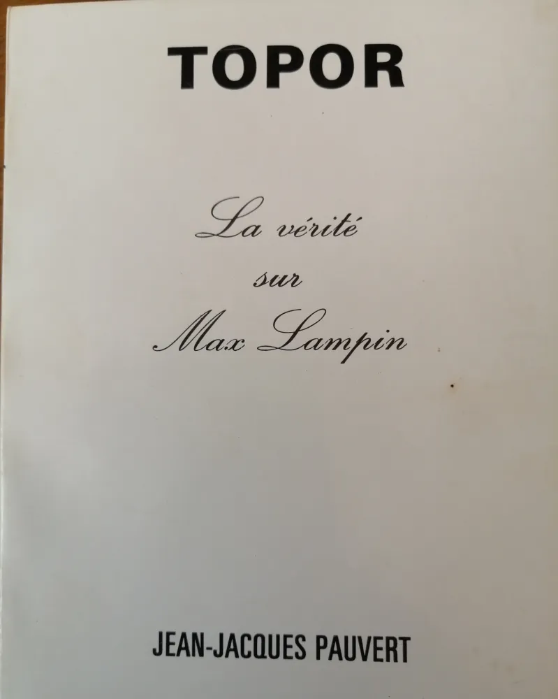 Geïllustreerd Boek Topor - La Vérité sur Max Lampin