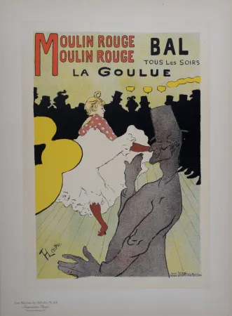 Lithografie Toulouse-Lautrec - Moulin Rouge - La Goulue, Les Maitres de L’Affiche, 1898